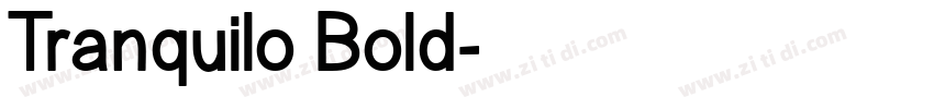 Tranquilo Bold字体转换